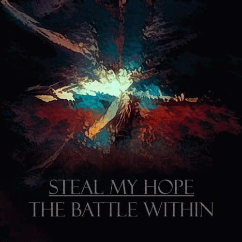 Steal My Hope : The Battle Within